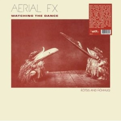 Watching the Dance - Aerial FX LP