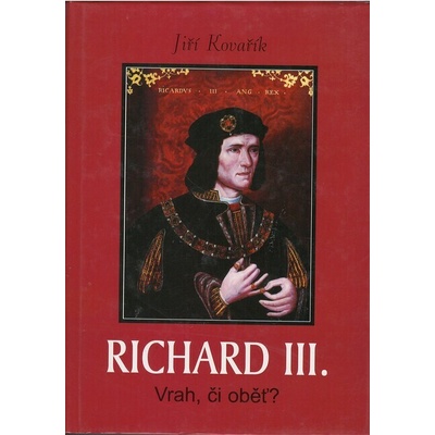 Richard III - Jiří Kovařík