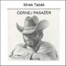 TABAK MIREK: CERNEJ PASAZER CD