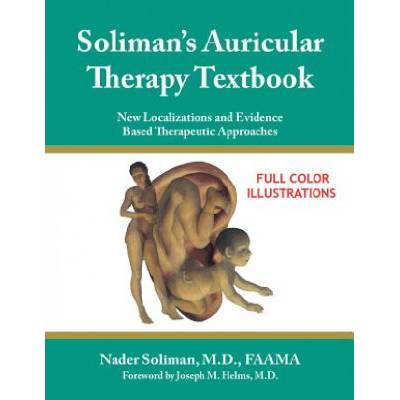 Soliman's Auricular Therapy Textbook | Nader Soliman
