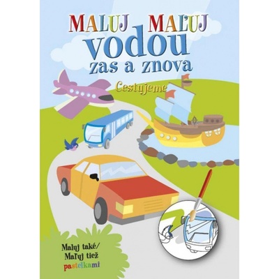 Maluj vodou zas a znova Cestujeme