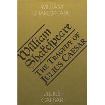 Julius Ceasar -- The Tragedy of Julius Ceasar - Shakespeare William
