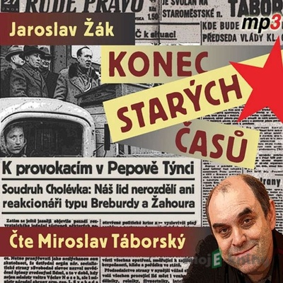 Konec starých časů - Jaroslav Žák - čte Miroslav Táborský