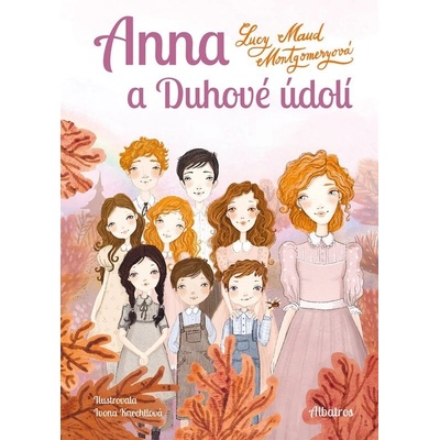 Anna a Duhové údolí - Lucy Maud Montgomery – Zboží Dáma