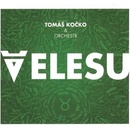 Tomáš Kočko a orchestr : Velesu