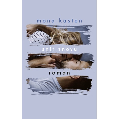 Snít znovu - Mona Kasten