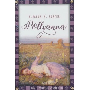 Eleanor H. Porter, Pollyanna | Eleanor H. Porter, Jan Strümpel (ISBN: 9783730606612)