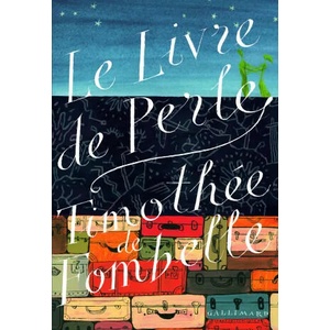 Le livre de Perle | Timothée de Fombelle (ISBN: 9782070662937)