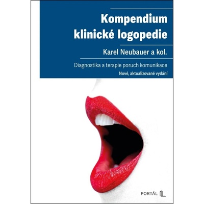 Kompendium klinické logopedie - Diagnostika a terapie poruch komunikace