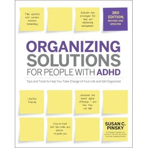 Organizing Solutions for People with ADHD, 3rd Edition | Pinsky, Susan (ISBN: 9780760381625)