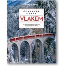 Úchvatné cesty vlakem
