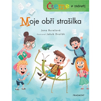 Čteme s radostí Moje obří strašilka - Jana Burešová