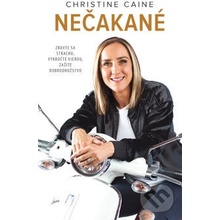 Nečakané - Christine Caine