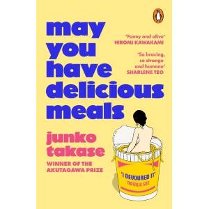 May You Have Delicious Meals | Morgan Giles (ISBN: 9781804947357)