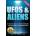 UFOs & Aliens: UFO Secrets - Area 51, Alien & UFO Encounters, Alien Civilizations & the New World Order | Alex Monaldo