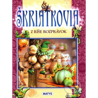 Škriatkovia z ríše rozprávok