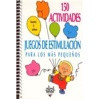 150 actividades y juegos de estimulación para los + peques | SILVA DORANCE