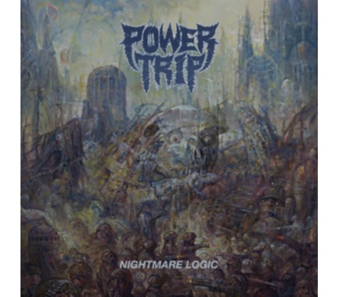 Power Trip - Nightmare Logic CD