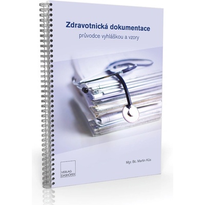 Zdravotnická dokumentace - průvodce vyhláškou a vzory pro rok 2025