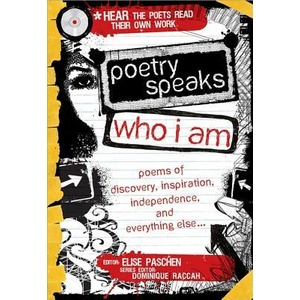 Poetry Speaks Who I Am | Elise Paschen, Elizabeth Alexander, Joy Harjo, Brad Leithauser (ISBN: 9781402210747)