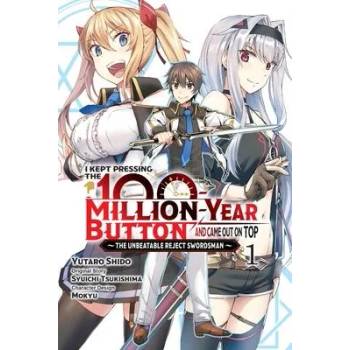 Image 1 of I Kept Pressing the 100-Million-Year Button and Came Out on Top, Vol. 1 (manga) | V01
