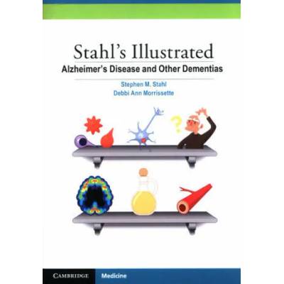 Stahl's Illustrated Alzheimer's Disease and Other Dementias | Stahl, Stephen