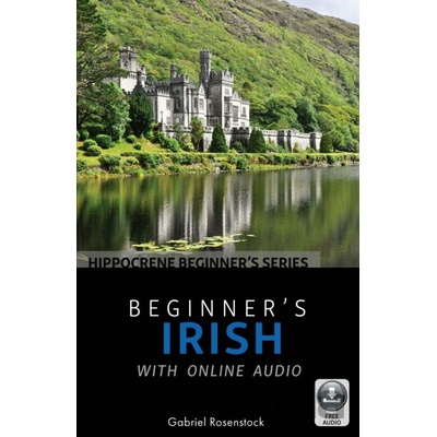 Beginner's Irish with Online Audio - Gabriel Rosenstock