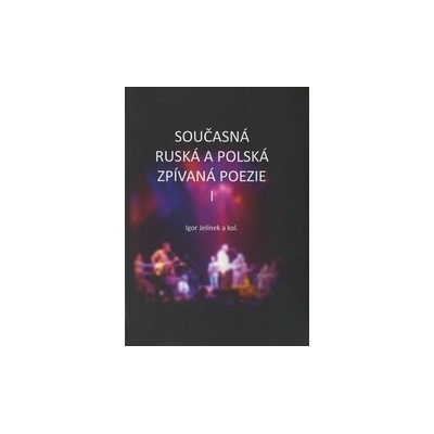Současná ruská a polská zpívaná poezie I + CD