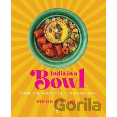 India In A Bowl - Megha Kohli