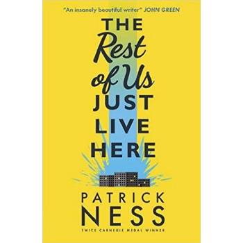 The Rest of Us Just Live Here - Patrick Ness