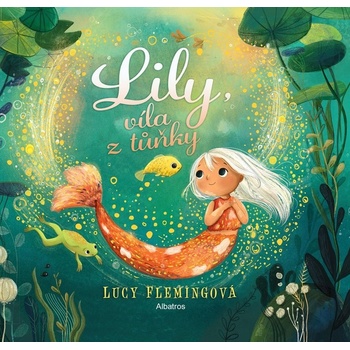 Lily, víla z tůňky - Lucy Flemingová
