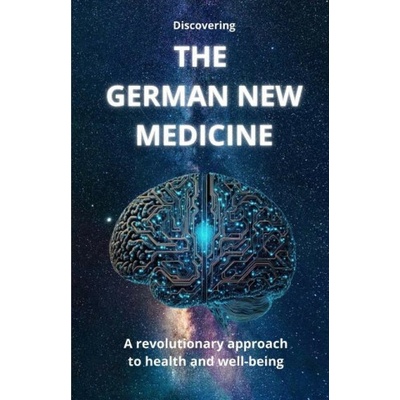Discovering THE GERMAN NEW MEDICINE