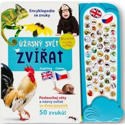 Úžasný svět zvířat - Encyklopedie se zvuky anglicky+česky