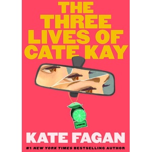 The Three Lives of Cate Kay | FAGAN KATE (ISBN: 9781668076217)