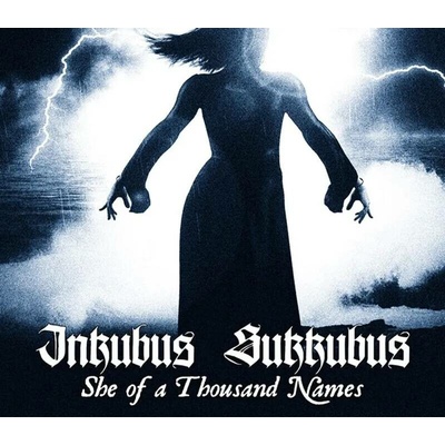 Inkubus Sukkubus - She of a Thousand Names