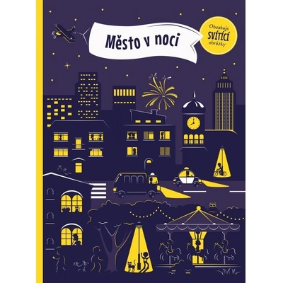M ěsto v noci Petra Bartíková, Zuzana Kurucová ilustrácie