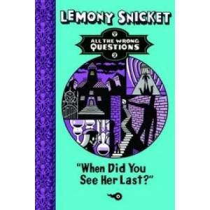 When Did You See Her Last? | Lemony Snicket (2014)