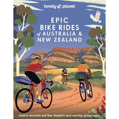 Epic Bike Rides of Australia and New Zealand - Lonely Planet