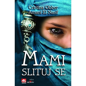 Mami, slituj se - Christina Obber; Amani El Nasif