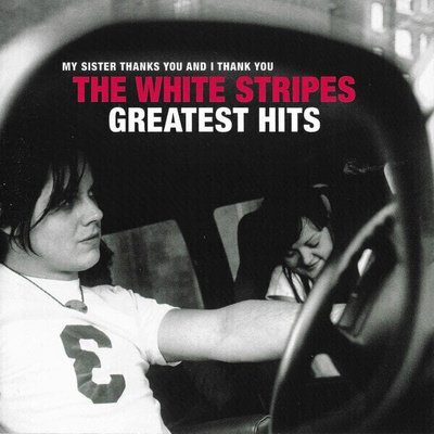 The White Stripes - Greatest Hits (CD) (0194398223926)