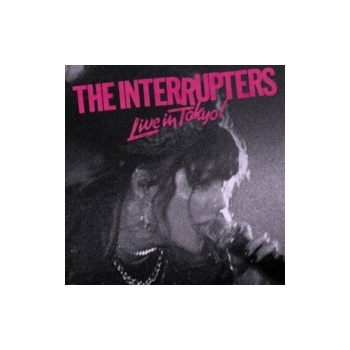 INTERRUPTERS - LIVE IN TOKYO CD
