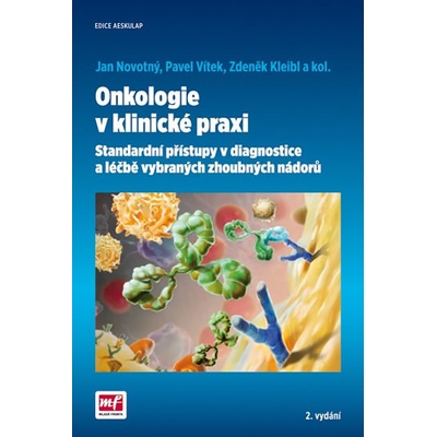 Onkologie v klinické praxi - Jan Novotný, Pavel Vítek