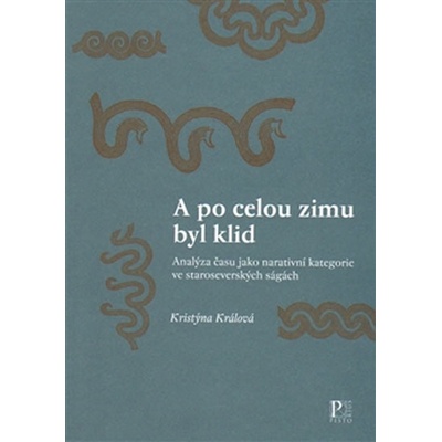 A po celou zimu byl klid Kristýna Králová
