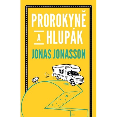 Prorokyně a hlupák - Jonasson Jonas