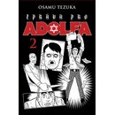 Zpráva pro Adolfa 2