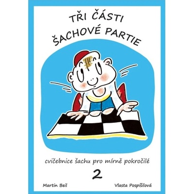 Tři části šachové partie - Martin Beil