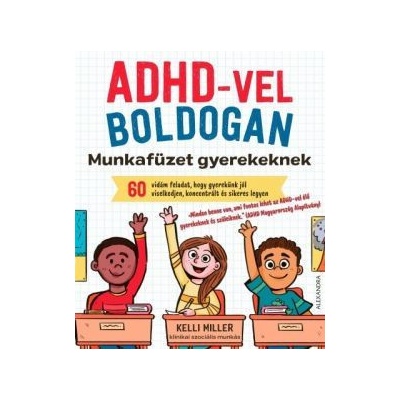 ADHD-vel boldogan - Munkafüzet gyerekeknek