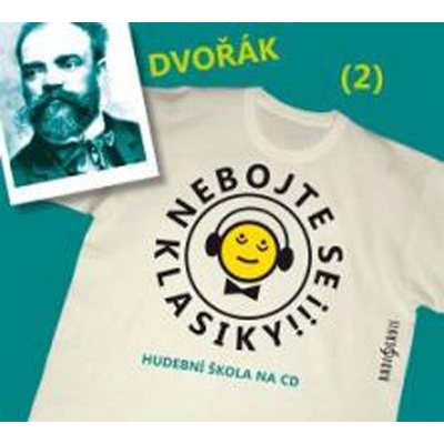 Vanda Hybnerová, Saša Rašilov - Nebojte se klasiky! Hudební škola na CD: 2 Antonín Dvořák, CD