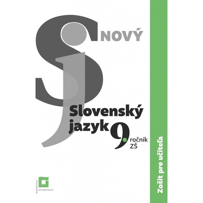 Nový Slovenský jazyk pre 9. ročník ZŠ – zošit pre učiteľa