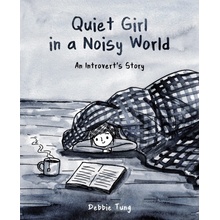 Quiet Girl in a Noisy World Tung Debbie Paperback